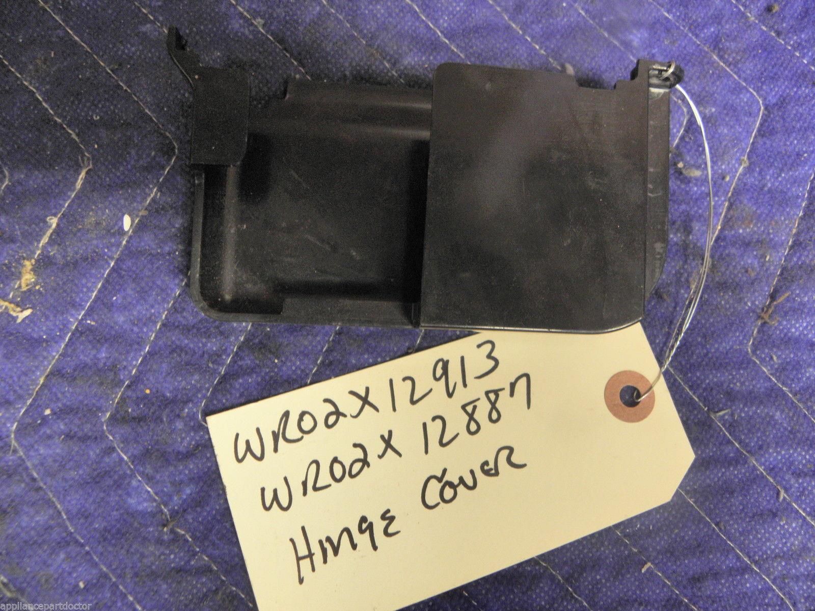 GE REFRIGERATOR WR02X12913 WR02X12887 HINGE COVER USED PART ASSEMBLY GE REFRIGERATOR WR02X12913 WR02X12887 HINGE COVER USED PART ASSEMBLY